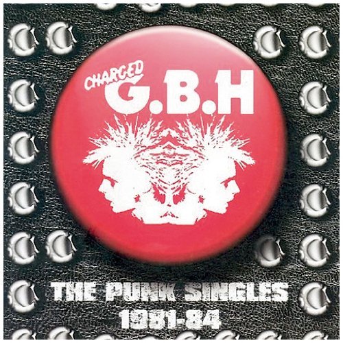 G.B.H./Punk Singles 1981-84@Import-Gbr